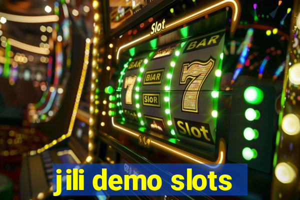 jili demo slots